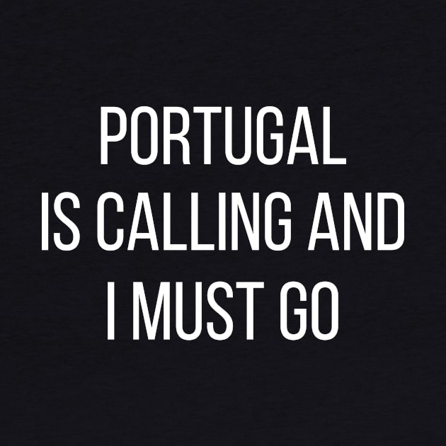 Portugal is calling and I must go by Luso Store